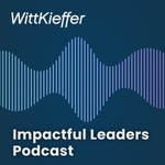 Logo of the podcast WittKieffer Impactful Leaders Podcast Podcast WittKieffer Impactful Leaders Podcast