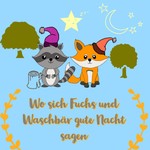 Logo of the podcast Wo sich Fuchs und Waschbär gute Nacht sagen Podcast Wo sich Fuchs und Waschbär gute Nacht sagen