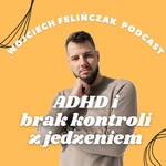 Podcast Wojciech Felińczak Podcast