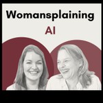 Logo of the podcast Womansplaining AI Podcast Womansplaining AI