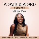 Logo of the podcast Womb and Word Podcast Womb and Word