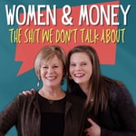 Women & Money: The Shit We Don't Talk About! Women & Money: The Shit We Don't Talk About!