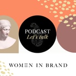 Logo of the podcast Women in Brand Podcast Women in Brand