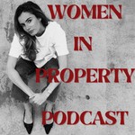 Logo of the podcast Women in Property Podcast Women in Property
