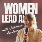 Women Lead AI Podcast Women Lead AI