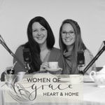 Logo of the podcast Women of Grace Podcast: Heart & Home with Erin Coates and Naphtali Pillidge Podcast Women of Grace Podcast: Heart & Home with Erin Coates and Naphtali Pillidge