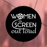 Logo of the podcast WOMEN ON SCREEN OUT LOUD Podcast WOMEN ON SCREEN OUT LOUD