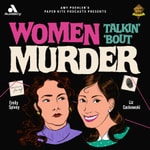 Logo of the podcast Women Talkin’ ‘Bout Murder Logo of the podcast Women Talkin’ ‘Bout Murder
