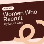 Logo of the podcast Women who Recruit Podcast Women who Recruit