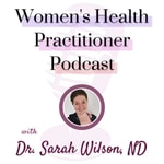 Women's Health Practitioner Podcast Women's Health Practitioner Podcast