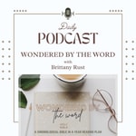Wondered by the Word—the Bible in a Year Wondered by the Word—the Bible in a Year