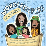 Logo of the podcast Wonderkeepers en Español: Un Podcast Cristiano para Niños Podcast Wonderkeepers en Español: Un Podcast Cristiano para Niños