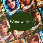 Podcast Woodwalcast
