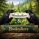 Logo of the podcast Woodwalkers & Booktalkers Cast Podcast Woodwalkers & Booktalkers Cast