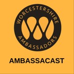 Logo of the podcast Worcestershire Ambassadors Ambassacast Podcast Worcestershire Ambassadors Ambassacast
