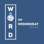 Logo of the podcast Word on Wednesday with John Mason Missing podcast logo