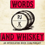 Logo of the podcast Words And Whiskey Podcast Words And Whiskey