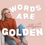 Logo of the podcast Words Are Golden Podcast Podcast Words Are Golden Podcast