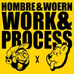 Logo of the podcast Work & Process / Hombre & Wörn Podcast Work & Process / Hombre & Wörn