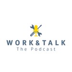 Logo of the podcast Work and Talk Podcast | Building Builders in the Trades Podcast Work and Talk Podcast | Building Builders in the Trades