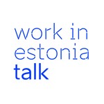 Logo of the podcast Work in Estonia Talk Podcast Work in Estonia Talk