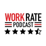 Logo of the podcast Work Rate Podcast Podcast Work Rate Podcast