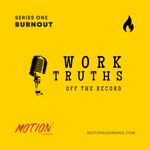 Logo of the podcast Work Truths: Off the Record Podcast Work Truths: Off the Record