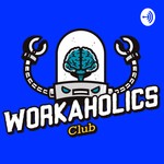 Logo of the podcast Workaholics Podcast Workaholics
