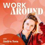 Logo of the podcast Workaround with Andra Nuta Podcast Workaround with Andra Nuta