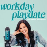 Workday Playdate Podcast Workday Playdate