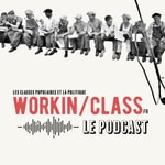 Podcast Workin Class