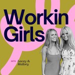 Logo of the podcast Workin Girls Podcast Workin Girls