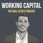 Working Capital Commercial Real Estate Podcast Working Capital Commercial Real Estate