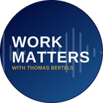 WorkMatters Podcast WorkMatters