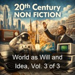 Logo of the podcast World as Will and Idea, Vol. 3 of 3 Podcast World as Will and Idea, Vol. 3 of 3