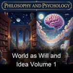 Logo of the podcast World as Will and Idea Volume 1 Podcast World as Will and Idea Volume 1