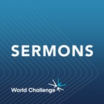 Logo of the podcast World Challenge Sermons Podcast World Challenge Sermons