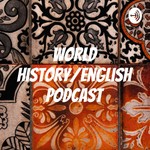 Logo of the podcast World History/English Podcast Podcast World History/English Podcast