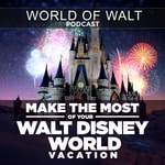 Logo of the podcast World of Walt Podcast - Make the Most of your Walt Disney World Vacation Podcast World of Walt Podcast - Make the Most of your Walt Disney World Vacation