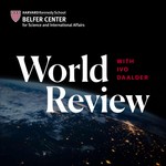 World Review with Ivo Daalder Podcast World Review with Ivo Daalder