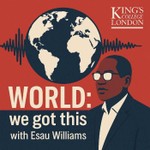 WORLD: we got this Podcast WORLD: we got this