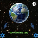 Logo of the podcast Worldwide Jew Podcast Podcast Worldwide Jew Podcast