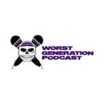 Logo of the podcast Worst Generation Podcast 🏴🎙 Podcast Worst Generation Podcast 🏴🎙