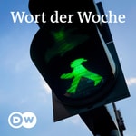 Logo of the podcast Wort der Woche | Audios | DW Deutsch lernen Podcast Wort der Woche | Audios | DW Deutsch lernen