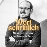 Logo of the podcast Wortschrittlich - Neuorientierung im Mensch.sein Podcast Wortschrittlich - Neuorientierung im Mensch.sein