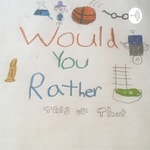 Logo of the podcast Would You Rather:this or that Podcast Would You Rather:this or that