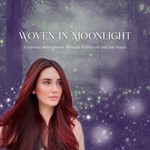 Logo of the podcast Woven in Moonlight: Exploring Motherhood through Witchcraft and Fae Magic Podcast Woven in Moonlight: Exploring Motherhood through Witchcraft and Fae Magic