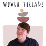 Logo of the podcast Woven Threads Podcast Woven Threads