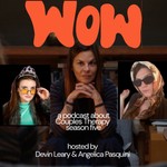 Podcast Wow - A Couples Therapy Recap Podcast