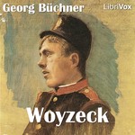 Logo of the podcast Woyzeck by Georg Büchner (1813 - 1837) Podcast Woyzeck by Georg Büchner (1813 - 1837)